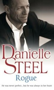 Danielle Steel: Rogue [Random House]