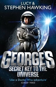 Книги для дітей: George's Secret Key to the Universe (9780552559584)