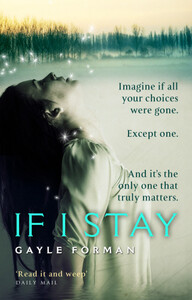 Художні: If I Stay [Random House]