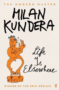 Художественные: Life is Elsewhere [Faber and Faber]