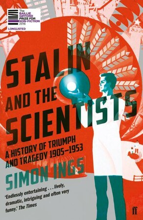 Історія: Stalin and the Scientists: A History of Triumph and Tragedy 1905-1953 [Faber and Faber]