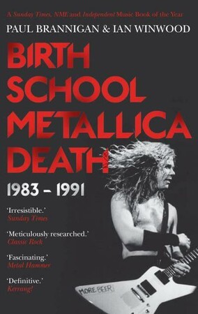 Искусство, живопись и фотография: Birth School Metallica Death 1983-1991 [Faber and Faber]