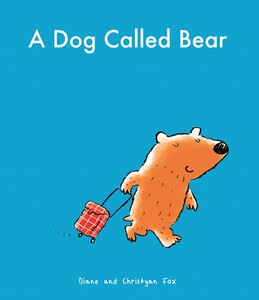 Книги для детей: A Dog Called Bear
