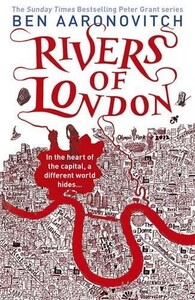 Книги для взрослых: Rivers of London (9780575097582)
