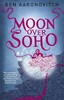 Moon Over Soho - A Rivers of London Novel (Ben Aaronovitch)