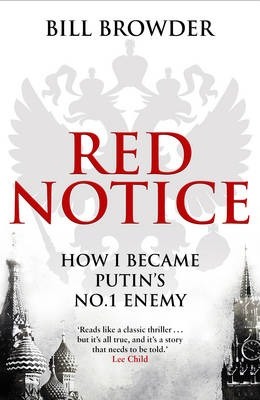 Історія: Red Notice: How I Became Putin's No.1 Enemy [Random House]