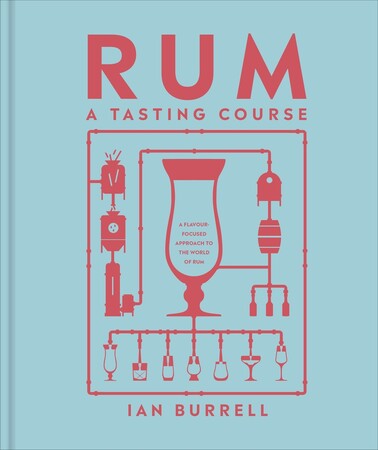 Кулінарія: їжа і напої: Rum A Tasting Course [Dorling Kindersley]