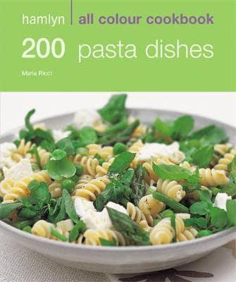 Кулинария: еда и напитки: Hamlyn All Colour Cookbook: 200 Pasta Dishes [Octopus Publishing]