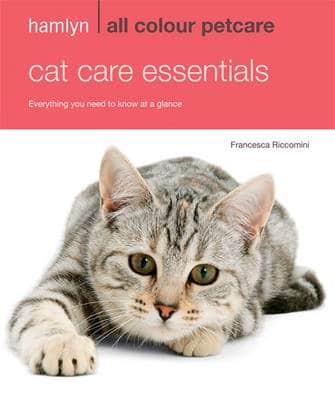 Хобби, творчество и досуг: Hamlyn All Colour Petcare: Cat Care Essentials [Octopus Publishing]
