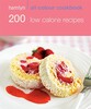 Hamlyn All Colour Cookbook: 200 Low Calorie Recipes