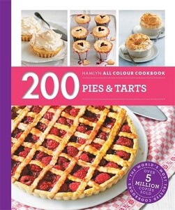 Книги для дорослих: 200 Pies & Tarts - Hamlyn All Colour Cookbook
