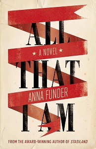 Книги для дорослих: All That I Am A Novel — Export Edition [Penguin]