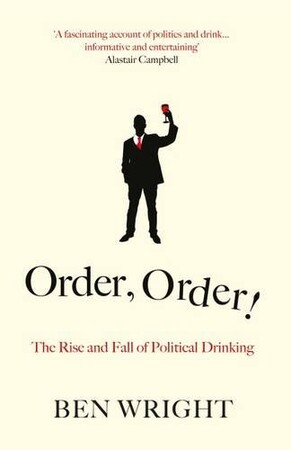 Художні: Order, Order! Rise and Fall of Political Drinking,The