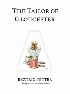 Книги для детей: The Tailor of Gloucester - The World of Beatrix Potter.