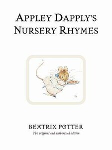 Книги для дітей: Peter Rabbit Book 22: Appley Dapply's Nursery Rhymes [Penguin]