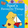 Spots Favourite Things A Chunky Tab Book - Fun With Spot