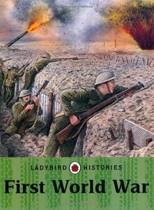 Книги для дітей: Ladybird Histories: First World War