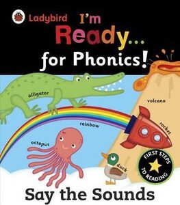 Книги для дітей: I'm Ready for Phonics! Say the Sounds [Ladybird]