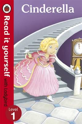 Художні книги: Cinderella - Read It Yourself With Ladybird. Level 1. Book Band 5