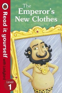 Книги для дітей: The Emperors New Clothes - Read It Yourself With Ladybird Level 1 - Read It Yourself