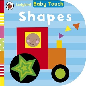 Вивчення кольорів і форм: Baby Touch: Shapes. 0-2 years