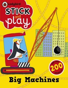Творчество и досуг: Stick and Play: Big Machines. Activity Book [Ladybird]