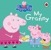 Peppa Pig: My Granny [Ladybird]