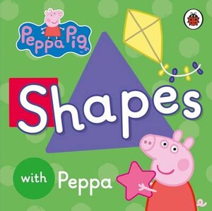 Розвивальні книги: Shapes With Peppa - Peppa Pig