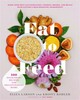 Eat to Feed: 80 Nourishing Recipes for Breastfeeding Moms [Hachette]