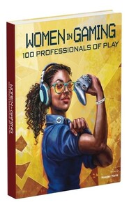 Бизнес и экономика: Women in Gaming 100 Professionals of Play