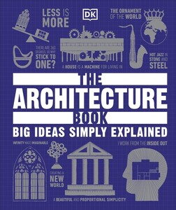 Архитектура и дизайн: Big Ideas: The Architecture Book [Dorling Kindersley]