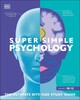 Super Simple Psychology [Dorling Kindersley]