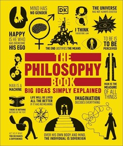 Big Ideas: The Philosophy Book [Dorling Kindersley]