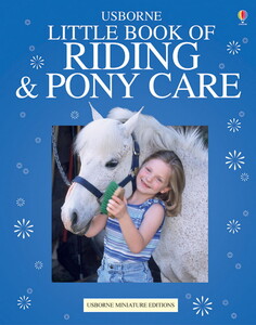 Книги для детей: Little book of riding and pony care