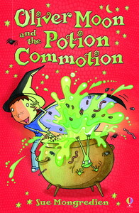 Художні книги: Oliver Moon and the potion commotion [Usborne]