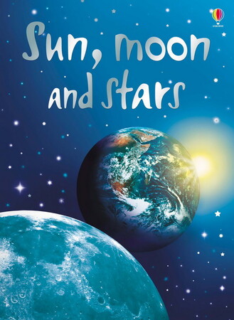 Для молодшого шкільного віку: Sun, moon and stars [Usborne]