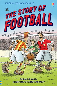 Книги для дітей: The story of football [Usborne]