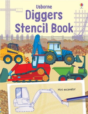 Книги для детей: Diggers stencil book