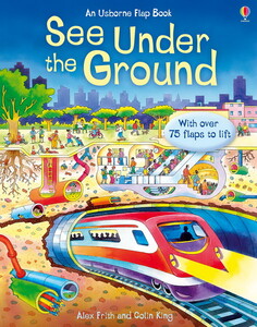 Книги про транспорт: See under the ground [Usborne]