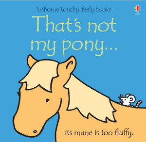 Тактильные книги: That's not my pony... [Usborne]