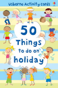Книги для детей: 50 things to do on holiday