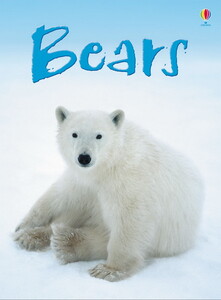 Книги про тварин: Bears [Usborne]