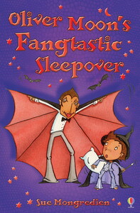 Книги для дітей: Oliver Moon's fangtastic sleepover
