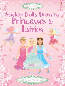 Книги для детей: Sticker Dolly Dressing Princesses and fairies [Usborne]