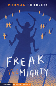Книги для детей: Freak the Mighty [Usborne]