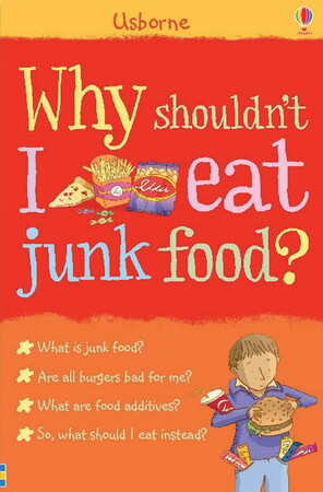 Для середнього шкільного віку: Why shouldn't I eat junk food?