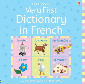 Книги для детей: Very First Dictionary in French [Usborne]