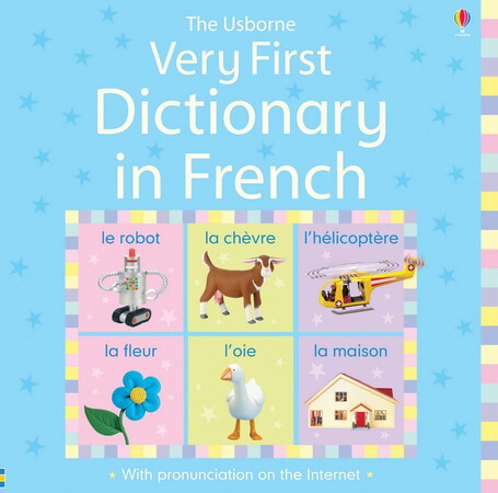 Изучение иностранных языков: Very First Dictionary in French [Usborne]