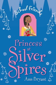 Книги для детей: Princess at Silver Spires