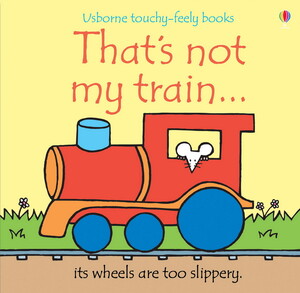 Тактильні книги: That's not my train... [Usborne]